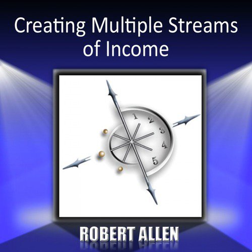 Creating Multiple Streams of Income