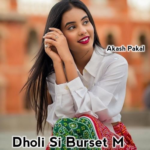 Dholi Si Burset M