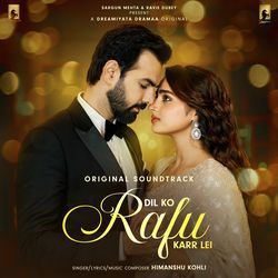 Dil Ko Rafu Karr Lei (Original Soundtrack)-Mx9TcjBJcXA