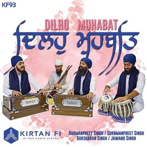 Dilho Muhabat Jin Seie Sachiaa - Raag Charukeshi (feat. Gursharan Singh & Jawand Singh)