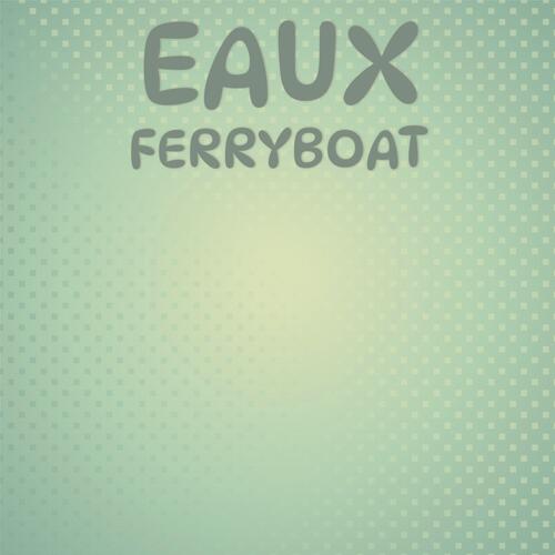 Eaux Ferryboat