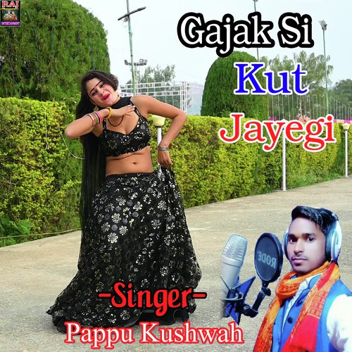 Gajak Si Kut Jayegi