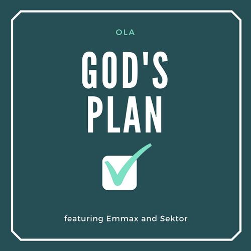 God's Plan (feat. Emmax & Sektor)