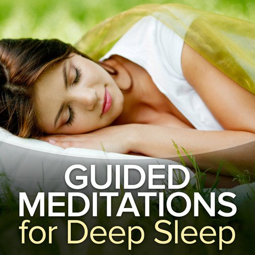 Guided Meditations for Deep Sleep