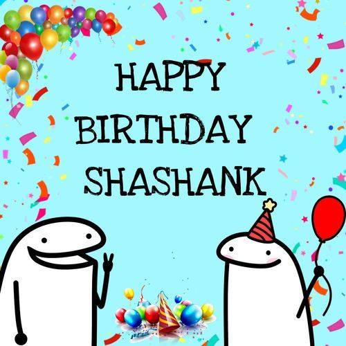 Happy Birthday Shashank