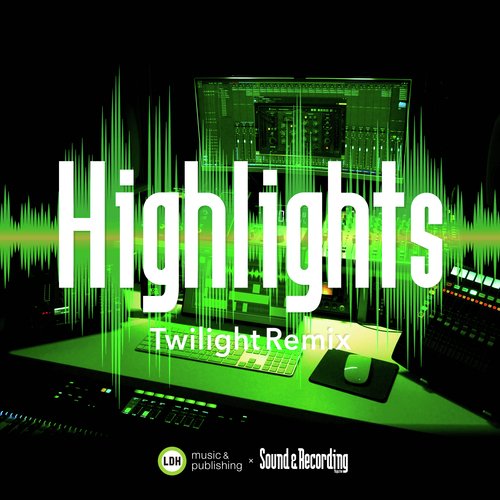 Highlights (Twilight Remix)_poster_image