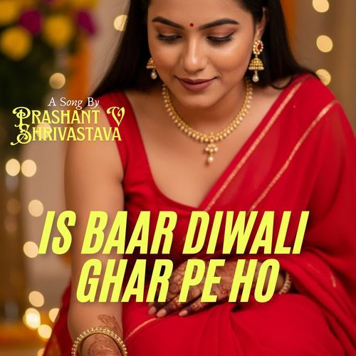 Is Baar Diwali Ghar Pe Ho