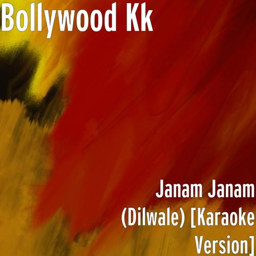 Janam Janam (Dilwale) [Karaoke Version] Songs Download Free Online
