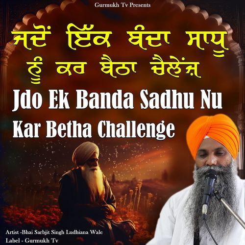 Jdo Ek Banda Sadhu Nu Kar Betha Si Challenge