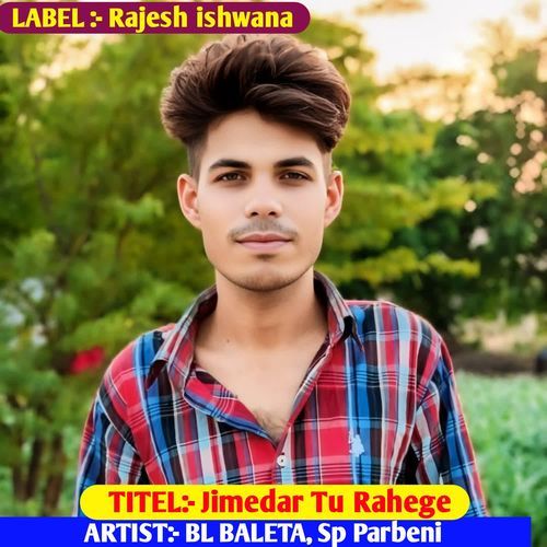 Jimedar Tu Rahege