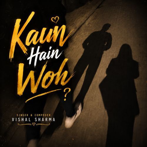 Kaun Hain Woh