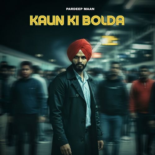 Kaun Ki Bolda