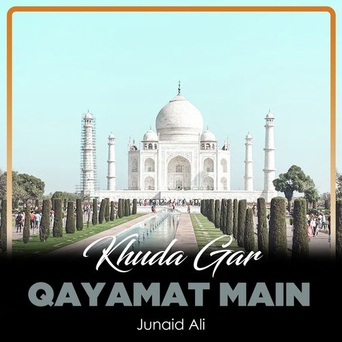 Khuda Gar Qayamat Main
