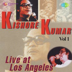 Kishore Kumar,Vol. 1 Live At Los Angeles