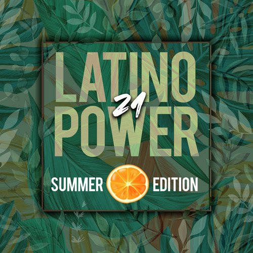 Latino Power 2021 (Summer Edition)_poster_image