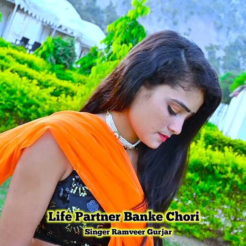 Life Partner Banke Chori