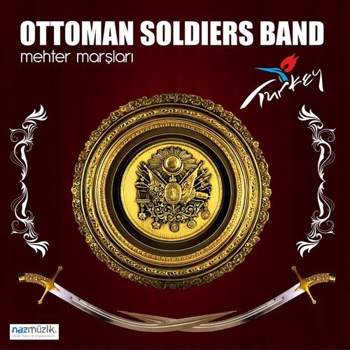 Ottoman Soldiers Band (Mehter Marşları)