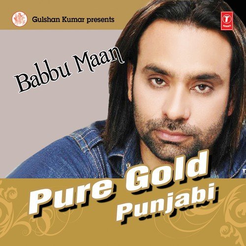 Pure Gold Punjabi - Babbu Maan