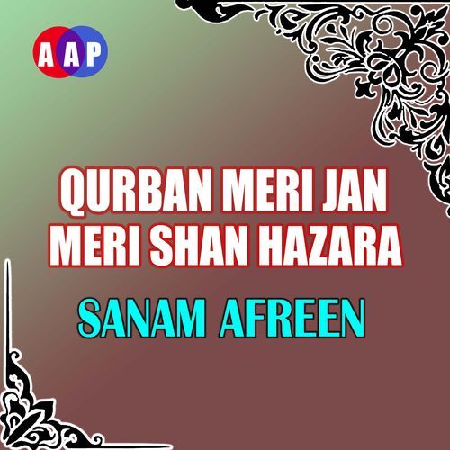 Qurban Meri Jan Meri Shan Hazara