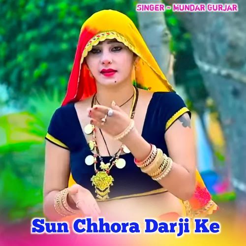 Sun Chhora Darji Ke