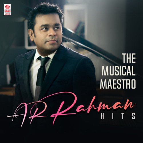 The Musical Maestro Ar Rahman Hits