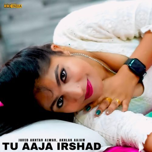 Tu Aaja Irshad