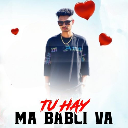 Tu Hay Ma Babli Va