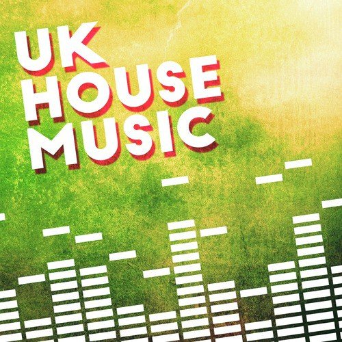 Uk House Music