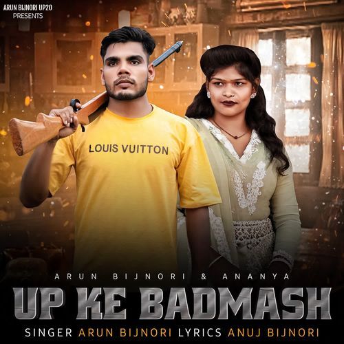 Up Ke Badmash