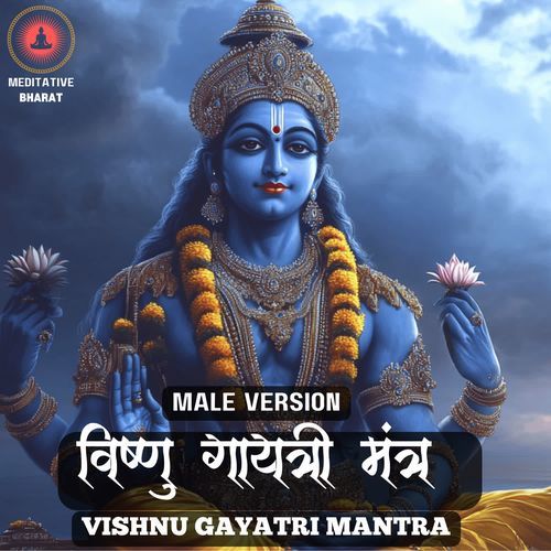Vishnu Gayatri Mantra (Male Version)