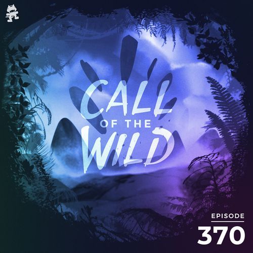 370 - Monstercat Call of the Wild cover art