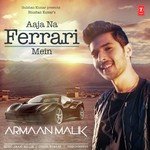 Aaja Na Ferrari Mein