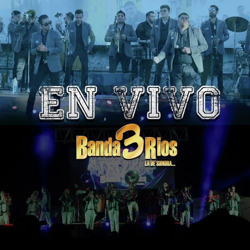Banda 3 Rios En Vivo