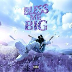 Bless Me Big
