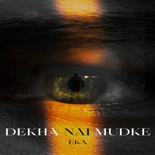 DEKHA NAI MUDKE_poster_image