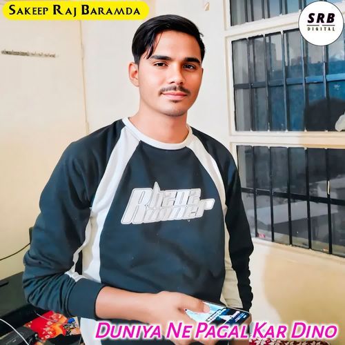 DUNIYA NE PAGAL KAR DINO