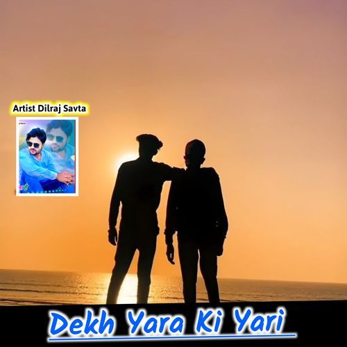 Dekh Yara Ki Yari