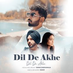 Dil De Akhe