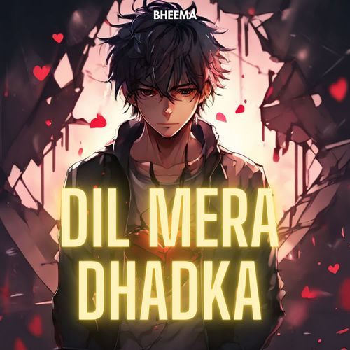 Dil Mera Dhadka