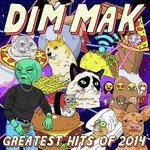 Dim Mak Greatest Hits 2014: Originals