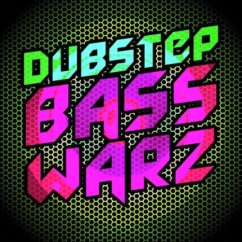 Dubstep Bass Warz