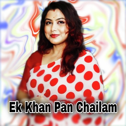 Ek Khan Pan Chailam