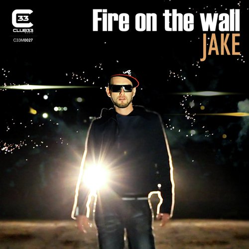 Fire On the Wall (Single Version)