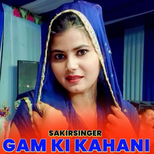 Gam Ki Kahani