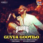 Guvva Gootilo (From &quot;Swag&quot;)