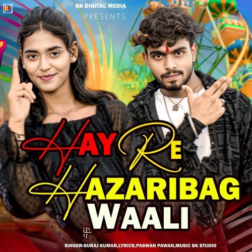 Hay Re Hazaribagh Waali