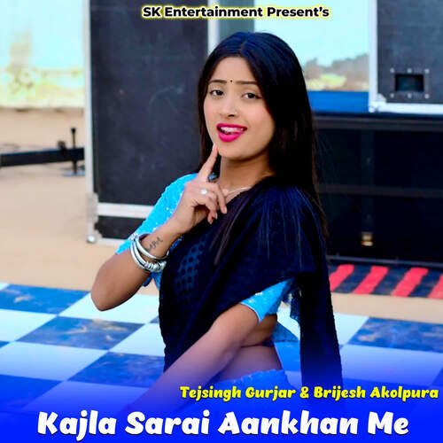 Kajla Sarai Aankhan Me