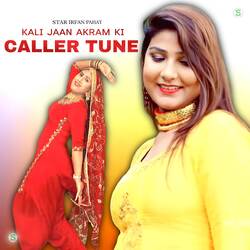 Kali Jaan Akram Ki Caller Tune-M18kCUEFQAs