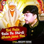 Koi Pata Bata de Shirdi Dham Jana Hai