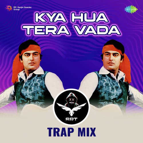 Kya Hua Tera Vada - SRT Trap Mix